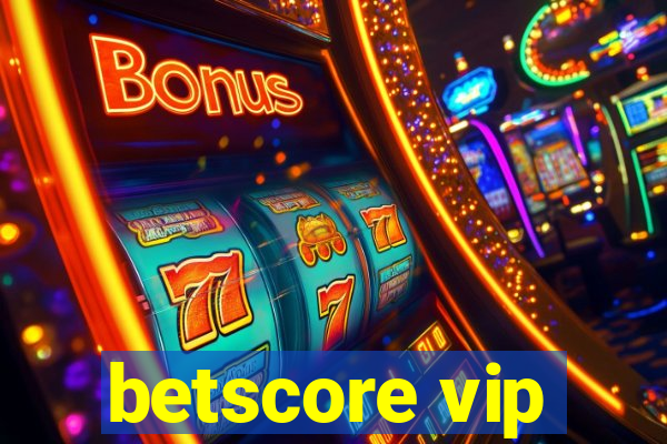 betscore vip